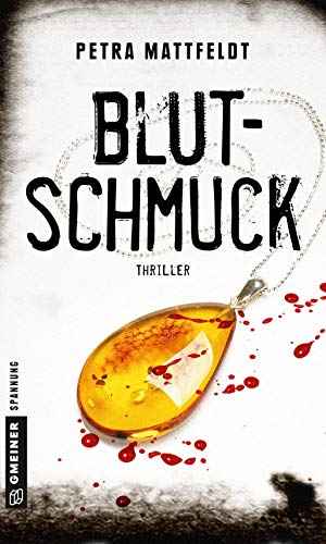 Blutschmuck: Thriller (Thriller im GMEINER-Verlag) (Kommissar Falko Cornelsen) von Gmeiner-Verlag